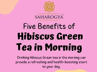 Drinking hibiscus green tea in the morning can offer several benefits, including